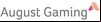 August Gaming