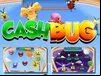 Cash Bug