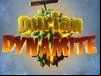 Durian Dynamite