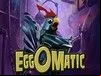 EggOMatic