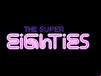 Retro Super 80s