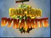 Durian Dynamite