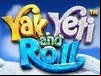 Yak Yeti and Roll